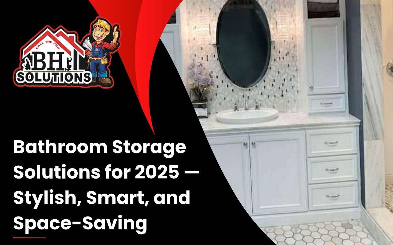 Bathroom Storage Solutions for 2025 — Stylish, Smart, and Space-Saving