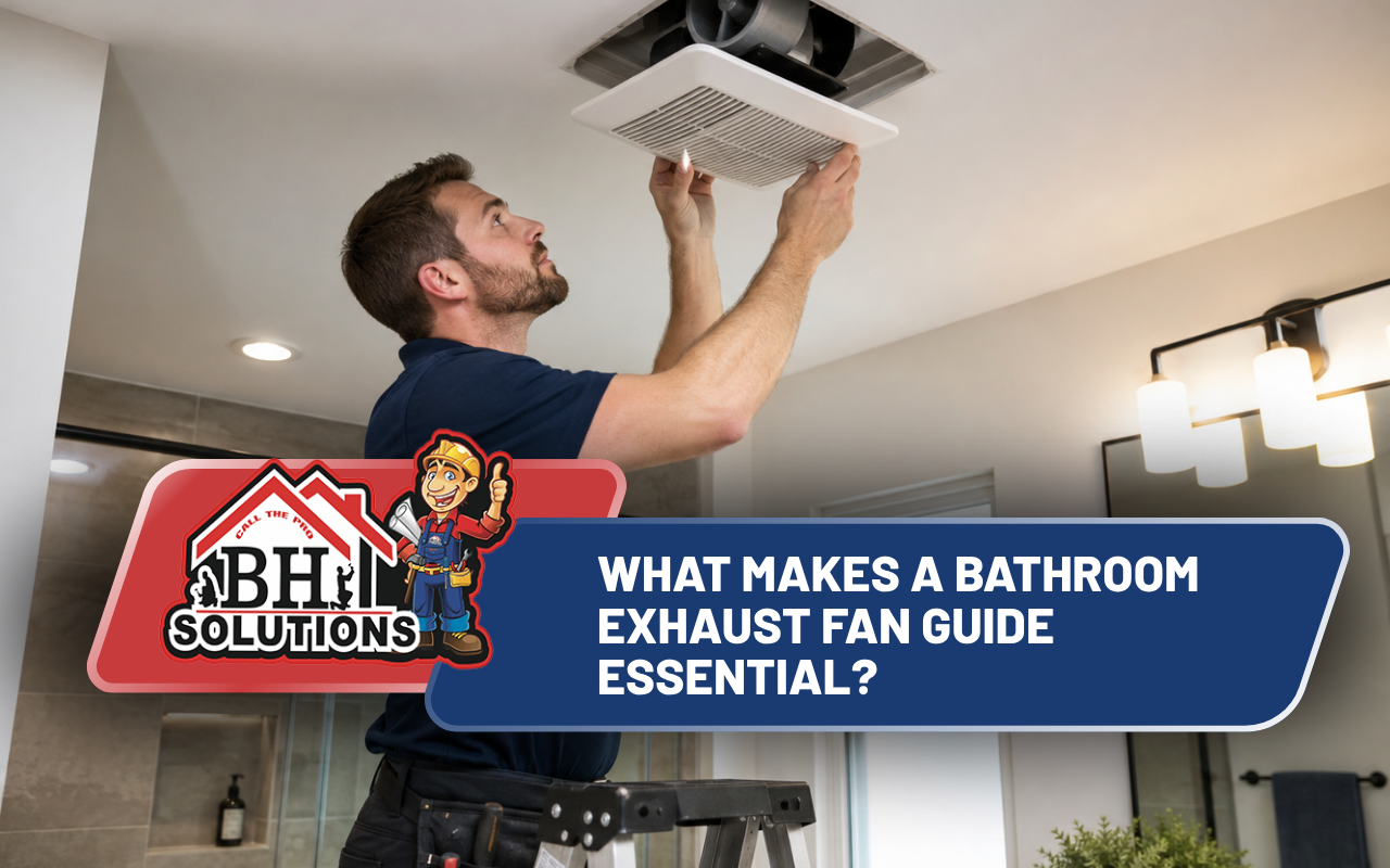 Bathroom exhaust fan guide for better bathroom ventilation